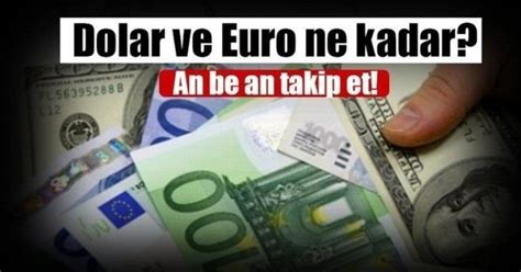 Dolar euro kuru bugün canlı